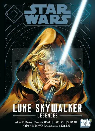 STAR WARS - LUKE SKYWALKER : LEGENDES - VOLUME UNIQUE - STAR WARS - LUKE SKYWALKER : LEGENDES Acheter En Ligne