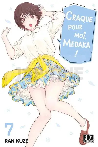 CRAQUE POUR MOI, MEDAKA ! T07 Prix Bas