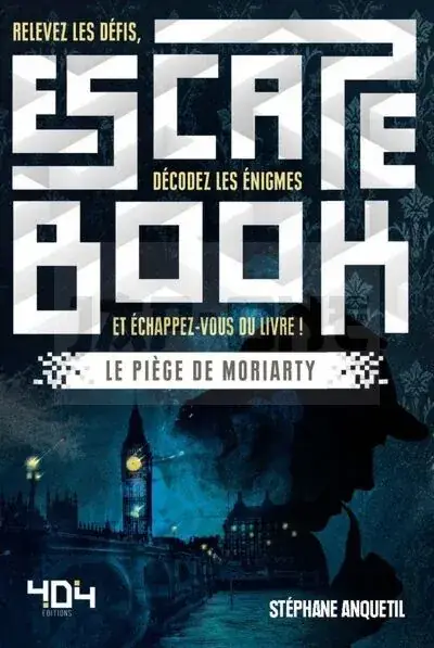 Satisfait Ou Remboursé ESCAPE BOOK – LE PIEGE DE MORIARTY