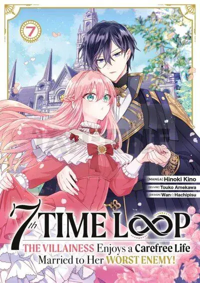 7TH TIME LOOP: THE VILLAINESS ENJOYS A CAREFREE LIFE – TOME 07 Offre Spéciale