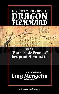 LES ROCAMBOLADES DE DRAGON FLEMMARD ALIAS "BRANCHE DE PRUNIER" BRIGAND & PALADIN Prix Promo