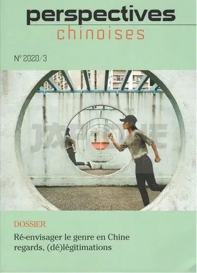PERSPECTIVES CHINOISES 152, N 2020/3: RE-ENVISAGER LE GENRE EN CHINE : REGARDS, (DE)LEGITIMATIONS Commande En Gros