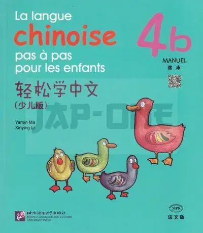 LA LANGUE CHINOISE PAS A PAS POUR LES ENFANTS: MANUEL 4B + MP3 - EDITION BILINGUE Commander Maintenant