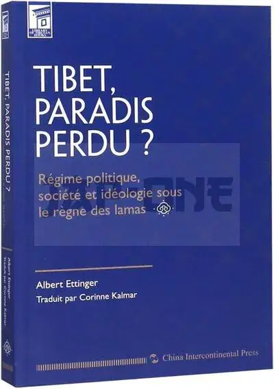 Produit De Marque TIBET PARADIS PERDU. REGIME POLITIQUE, SOCIETE ET IDEOLOGIE SOUS LE REGNE DES LAMAS