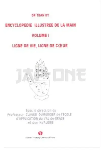 Livraison Express ENCYCLOPEDIE ILLUSTREE DE LA MAIN (VOLUME I) - LIGNE DE VIE, LIGNE DE COEUR