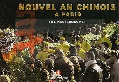 NOUVEL AN CHINOIS A PARIS Offre Limitée