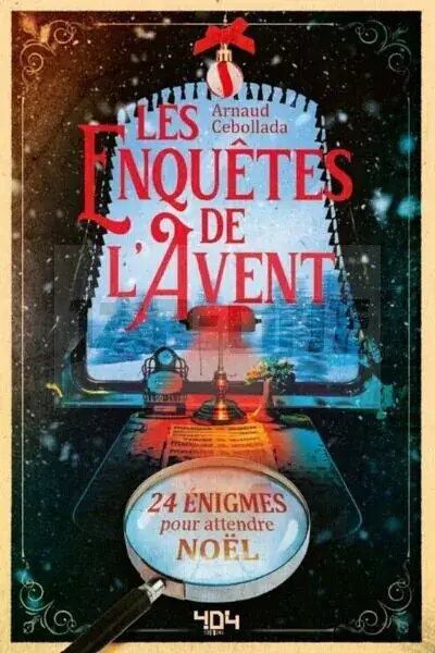 LES ENQUETES DE L'AVENT - 24 ENIGMES POUR ATTENDRE NOEL Commander Maintenant