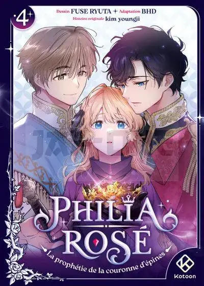 Prix Cassé PHILIA ROSÉ : LA PROPHÉTIE DE LA COURONNE D'ÉPINES - TOME 4