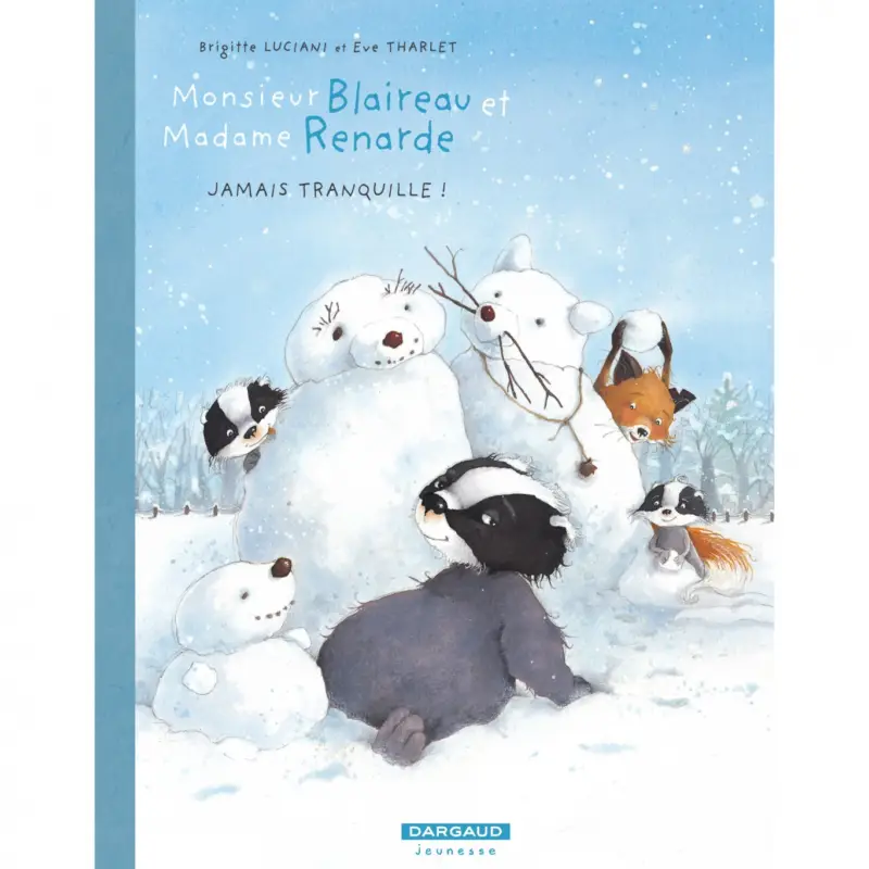 Monsieur Blaireau et Madame Renarde – Tome 4 – Jamais tranquille ! Satisfait Ou Remboursé