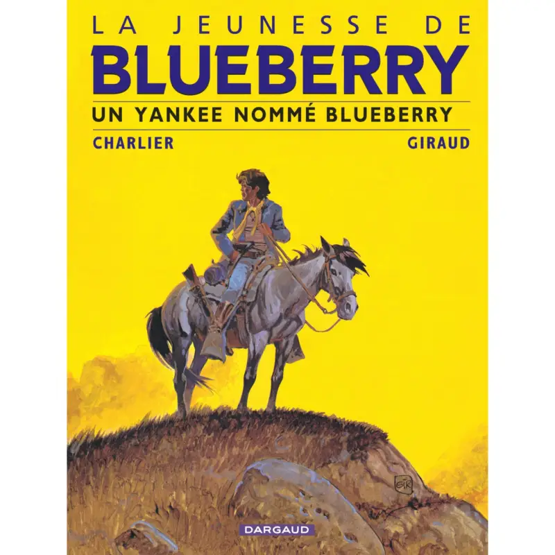 La Jeunesse de Blueberry – Tome 2 – Un Yankee nommé Blueberry Meilleur Prix