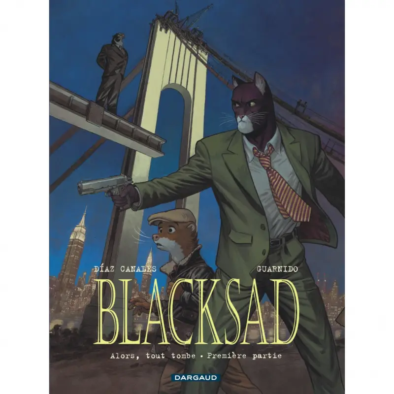 Blacksad – Tome 6 – Alors, tout tombe. Première Partie Authentique