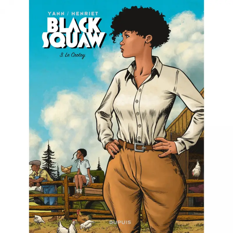 Black Squaw – Tome 3 – Le Crotoy – Edition spéciale Meilleure Vente