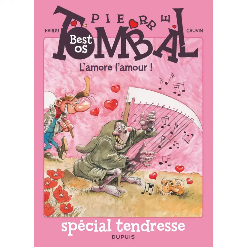 Pierre Tombal - La compil – Tome 1 – L'amore l'amour ! – Best oS spécial tendresse Vente Flash