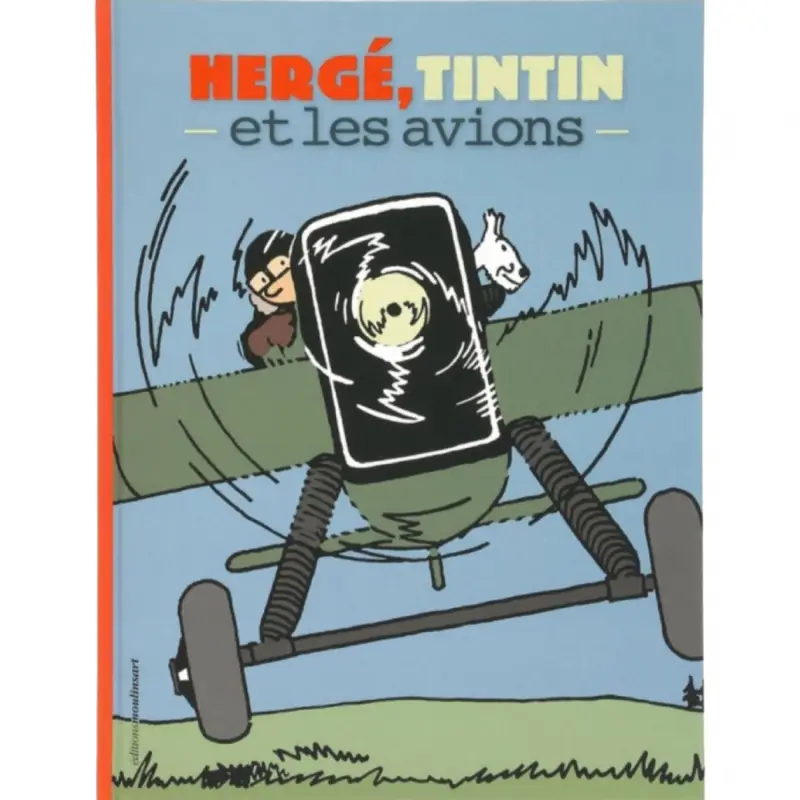 Tintin, Hergé et les avions Seulement Aujourd'hui