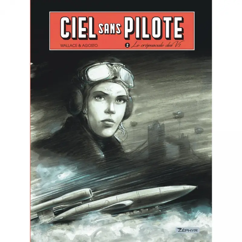 Populaire Ciel sans pilote – Tome 2 – Le crépuscule des V1 T2/3