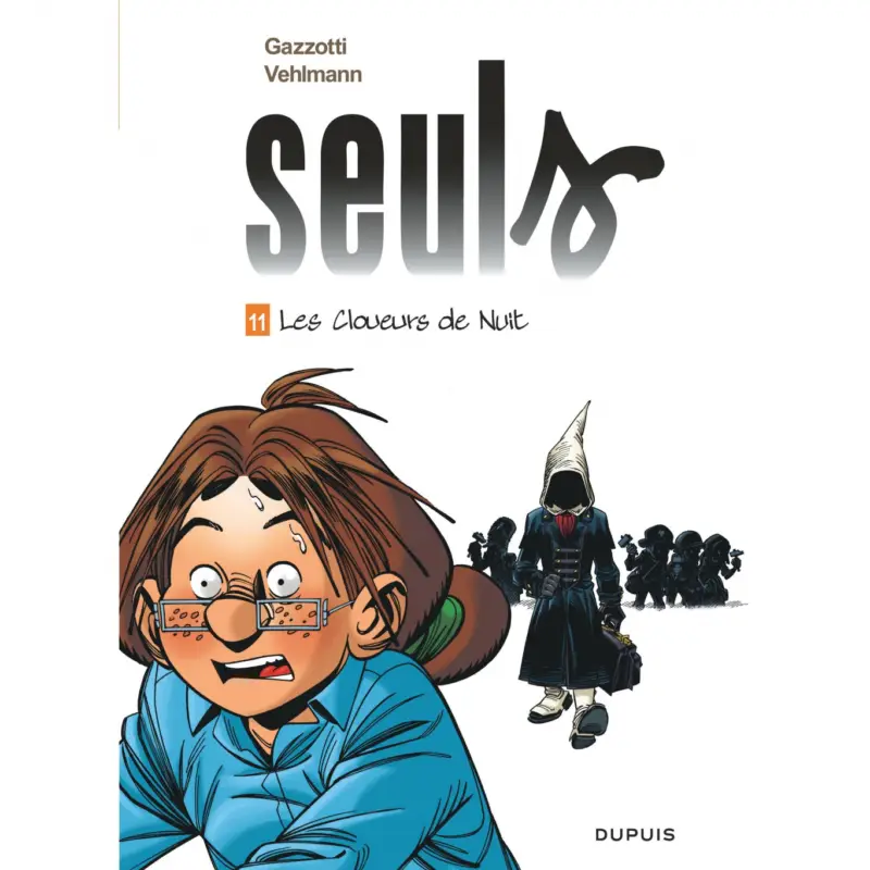 Seuls – Tome 11 – Les cloueurs de nuit Commander Vite
