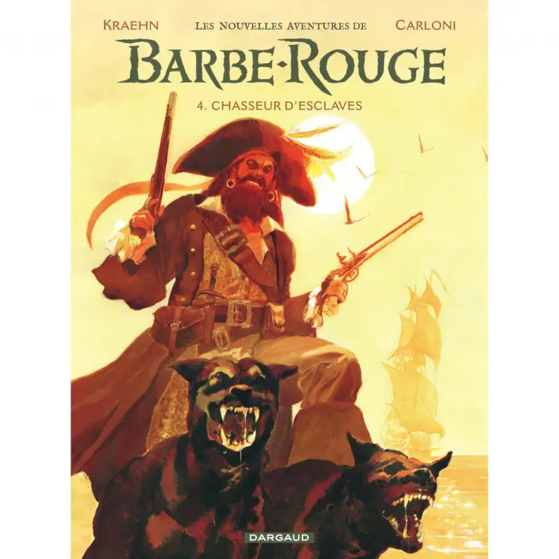 Must-Have Les Nouvelles Aventures de Barbe-Rouge – Tome 4 – Chasseur d'esclaves