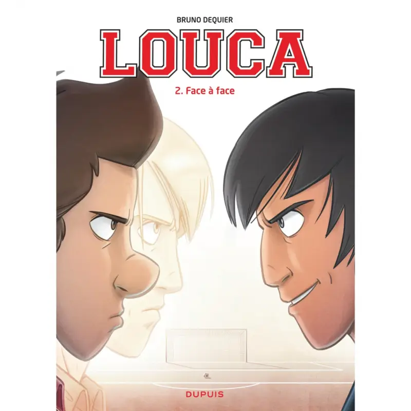 Jusqu'à Épuisement Des Stocks Louca – Tome 2 – Face à face
