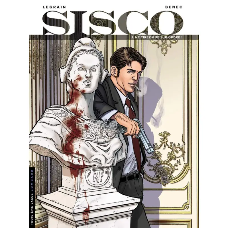 Expédié Aujourd&rsquo;hui Sisco – Tome 1 – Ne tirez que sur ordre !